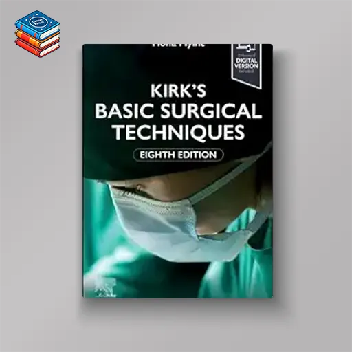 Kirk’s Basic Surgical Techniques