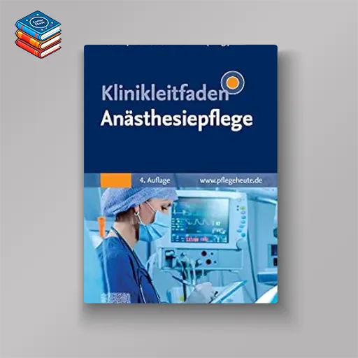 Klinikleitfaden Anästhesiepflege