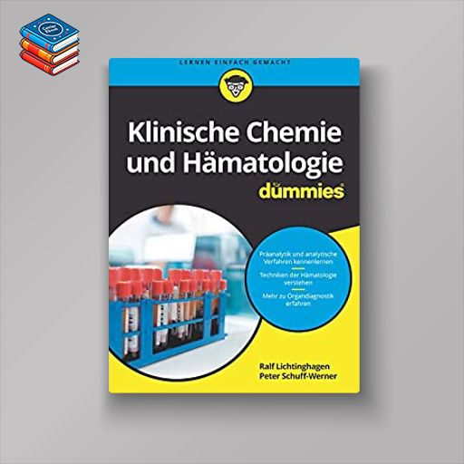 Klinische Chemie und Hämatologie für Dummies (German Edition) (EPUB)