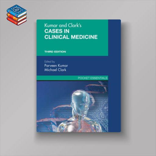 Kumar and Clark’s Cases in Clinical Medicine