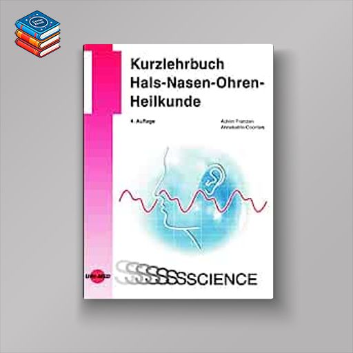 Kurzlehrbuch Hals-Nasen-Ohren-Heilkunde (UNI-MED Science)