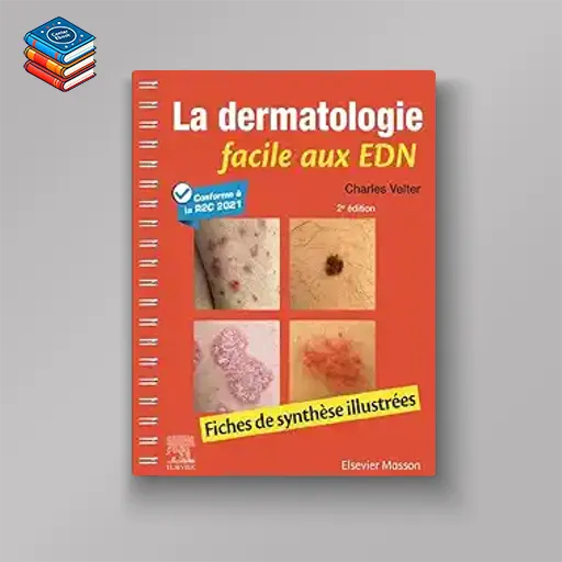 La dermatologie facile aux EDN: Fiches de synthèse illustrées