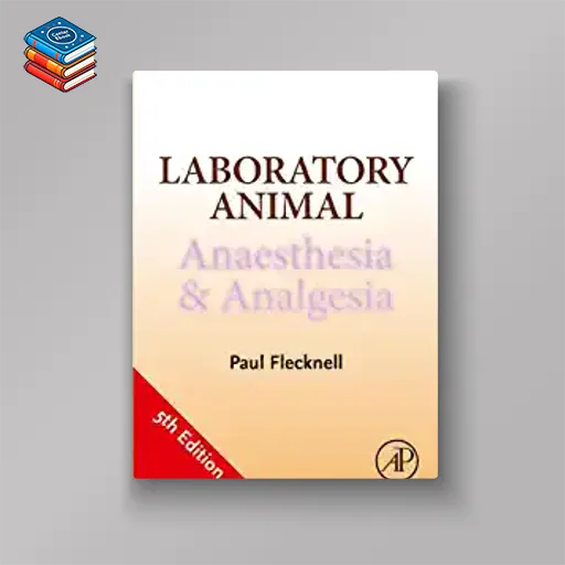 Laboratory Animal Anaesthesia and Analgesia