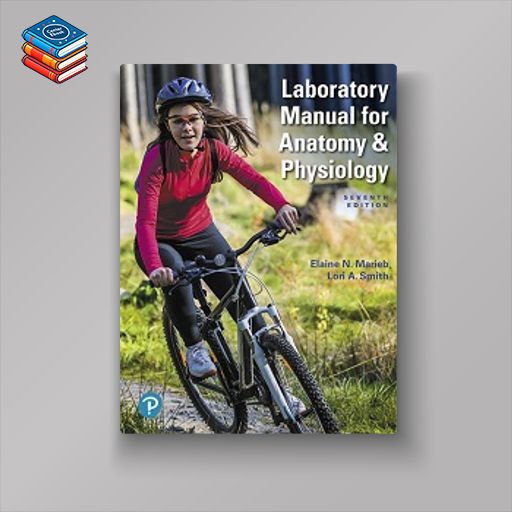 Laboratory Manual for Anatomy & Physiology