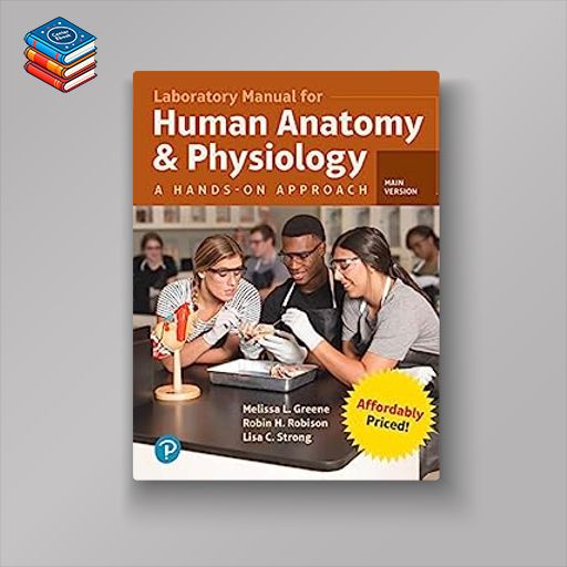 Laboratory Manual for Human Anatomy & Physiology: A Hands-on Approach