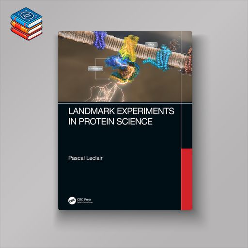 Landmark Experiments in Protein Science (EPUB)