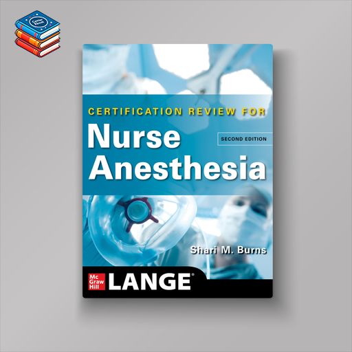 LANGE Certification Review for Nurse Anesthesia