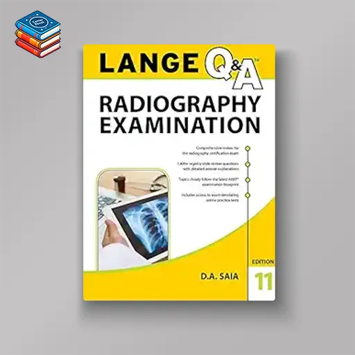 LANGE Q&A Radiography Examination