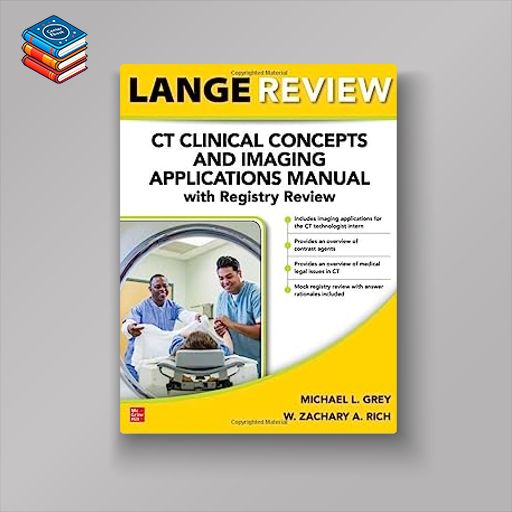 LANGE Review: CT Clinical Concepts and Imaging Applications Manual with Registry Review (EPUB)