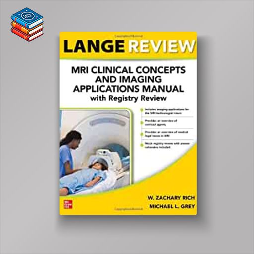 LANGE Review: MRI Clinical Concepts and Imaging Applications Manual with Registry Review (EPUB)