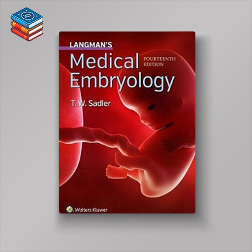 Langman’s Medical Embryology