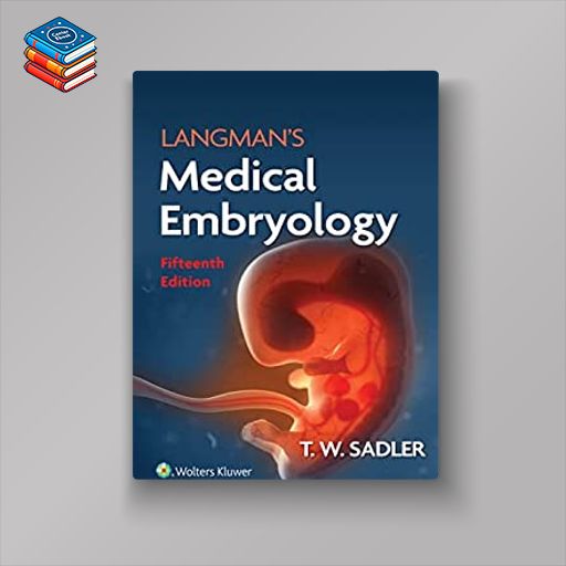 Langman’s Medical Embryology