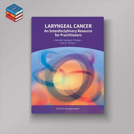 Laryngeal Cancer: An Interdisciplinary Resource for Practitioners (EPUB)