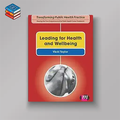 Leading for Health and Wellbeing (Transforming Public Health Practice Series) (EPUB)