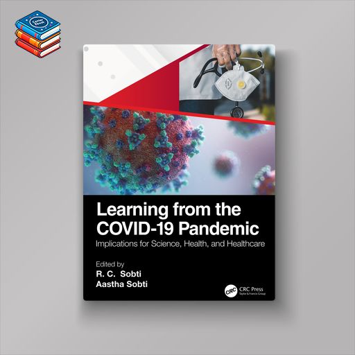 Learning from the COVID-19 Pandemic: Implications for Science