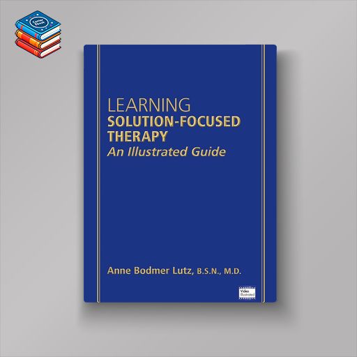 Learning Solution-Focused Therapy: An Illustrated Guide (EPUB)