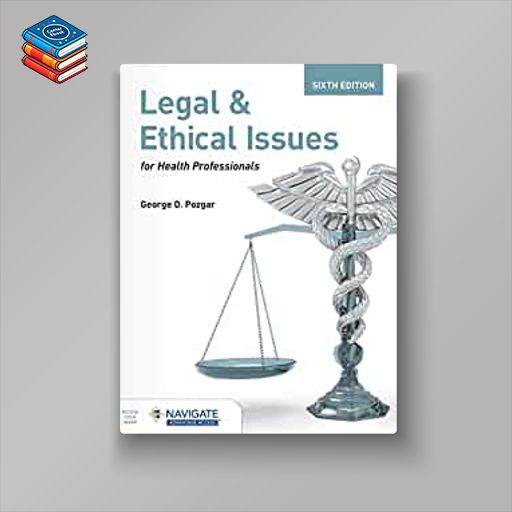 Legal and Ethical Issues for Health Professionals