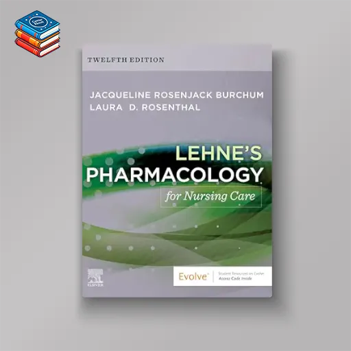 Lehne’s Pharmacology for Nursing Care