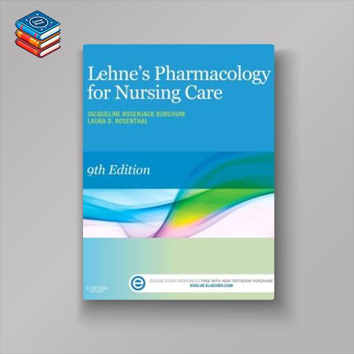 Lehne’s Pharmacology for Nursing Care