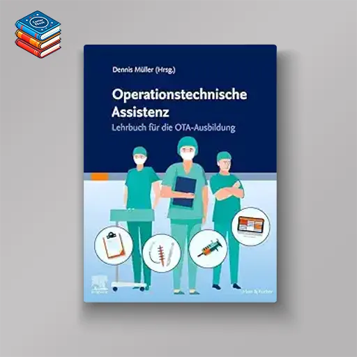 Lehrbuch Operationstechnische Assistenz (German) (True PDF from Publisher)