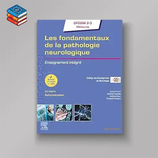 Les fondamentaux de la pathologie neurologique: Enseignement intégré (Original PDF from Publisher)