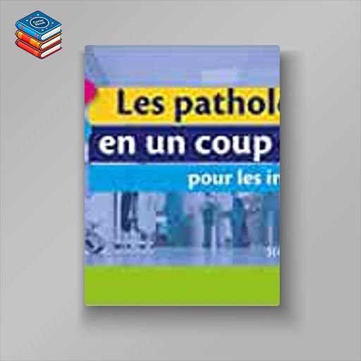 Les pathologies en un coup d’oeil pour les infirmiers (EPUB)