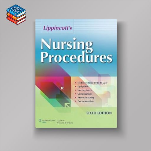 Lippincott’s Nursing Procedures