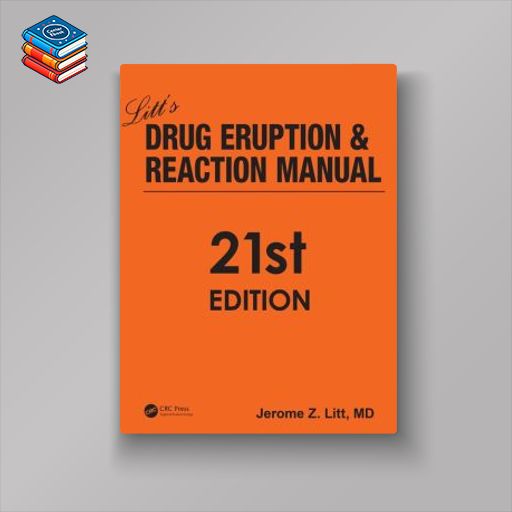 Litt’s Drug Eruption and Reaction Manual