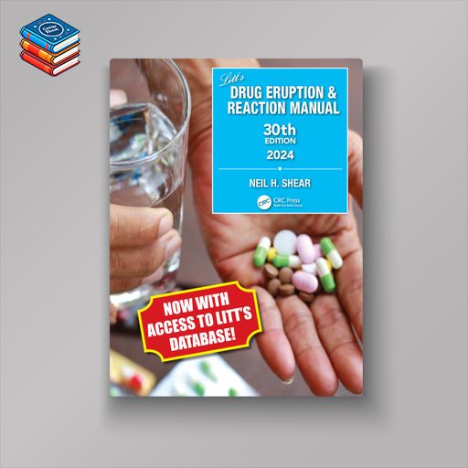 Litt’s Drug Eruption & Reaction Manual