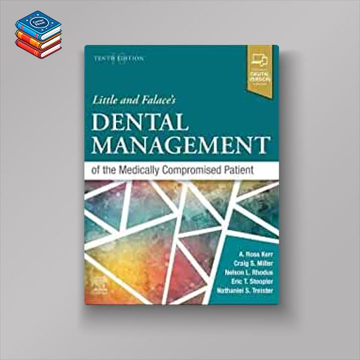 Little and Falace’s Dental Management of the Medically Compromised Patient