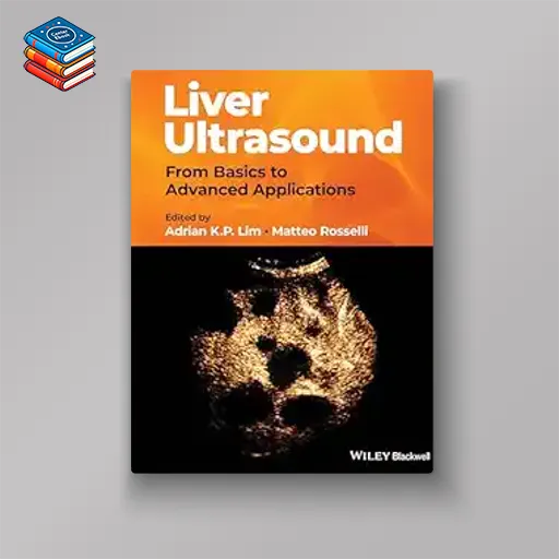 Liver Ultrasound: From Basics to Advanced Applications (EPUB)