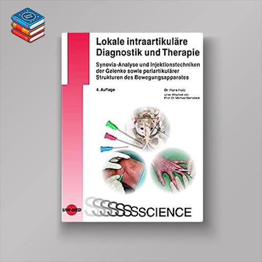 Lokale intraartikuläre Diagnostik und Therapie (UNI-MED Science) (German Edition)