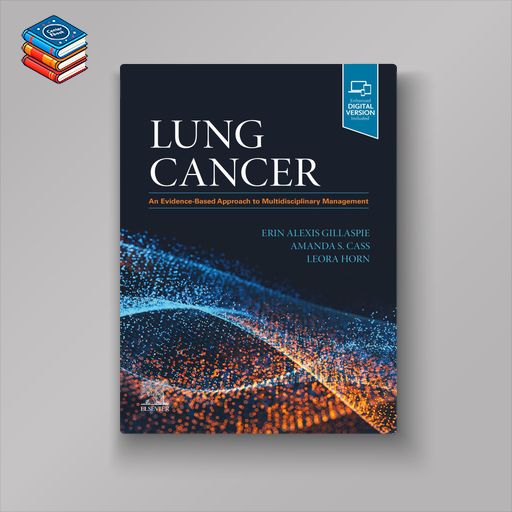 Lung Cancer: An Evidence-Based Approach to Multidisciplinary Management (EPUB)