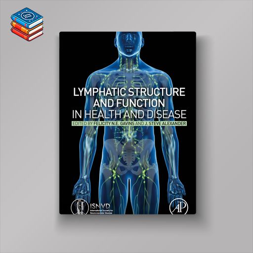 Lymphatic Structure and Function in Health and Disease (EPUB)