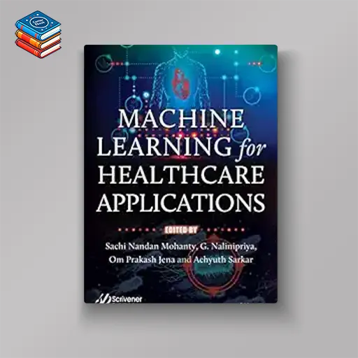 Machine Learning for Healthcare Applications (EPUB)