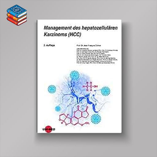 Management des hepatozellulären Karzinoms (HCC) (UNI-MED Science)