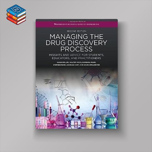 Managing the Drug Discovery Process: Insights and advice for students