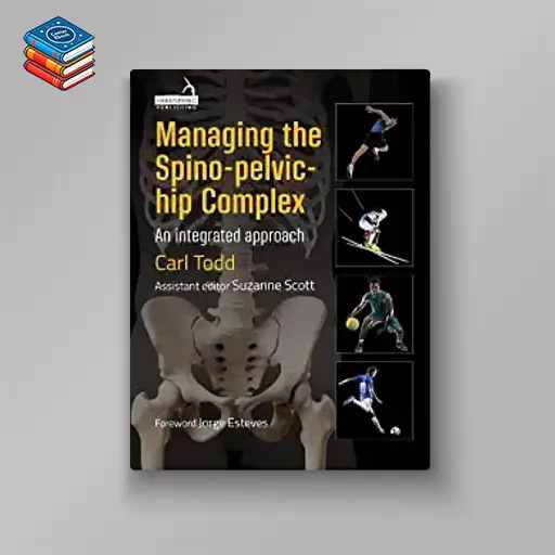 Managing the Spino-pelvic-hip Complex: An Integrated Approach (EPUB)