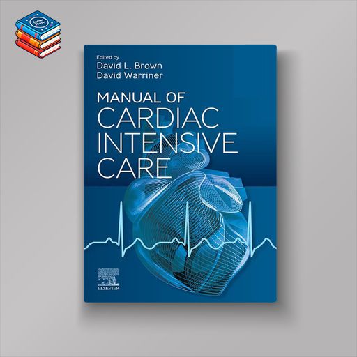 Manual of Cardiac Intensive Care (EPUB)