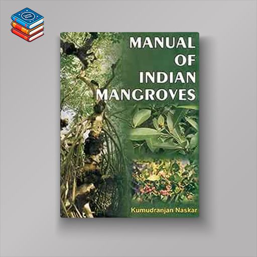 Manual of Indian Mangroves (Original PDF from Publisher)