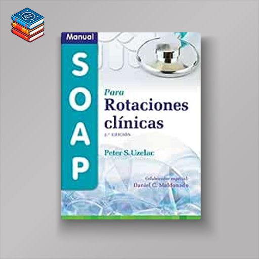 Manual SOAP para rotaciones clínicas