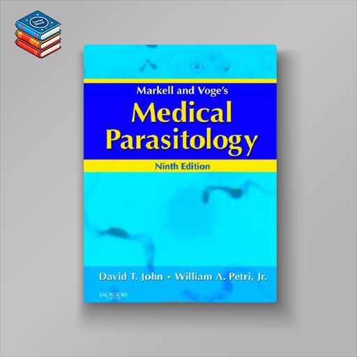 Markell and Voge’s Medical Parasitology