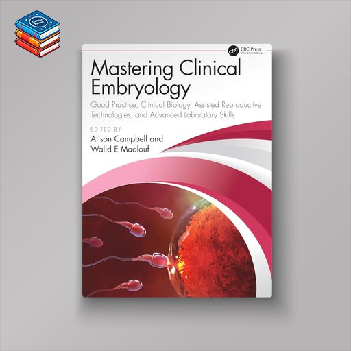 Mastering Clinical Embryology: Good Practice