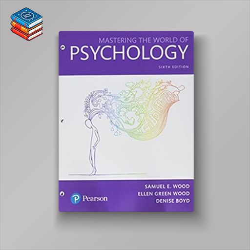 Mastering the World of Psychology: A Scientist-Practitioner Approach