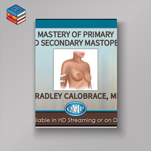 Mastery of Primary and Secondary Mastopexy QMP (Videos)