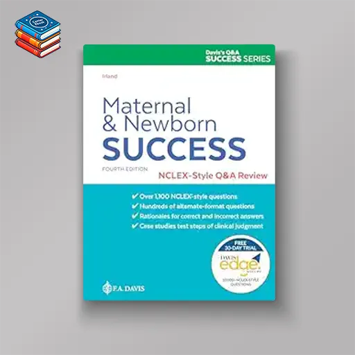 Maternal and Newborn Success: NCLEX®-Style Q&A Review