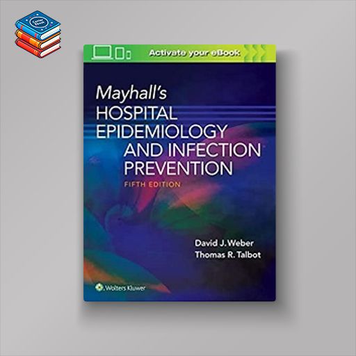 Mayhall’s Hospital Epidemiology and Infection Prevention