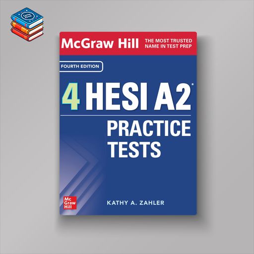 McGraw-Hill 4 HESI A2 Practice Tests