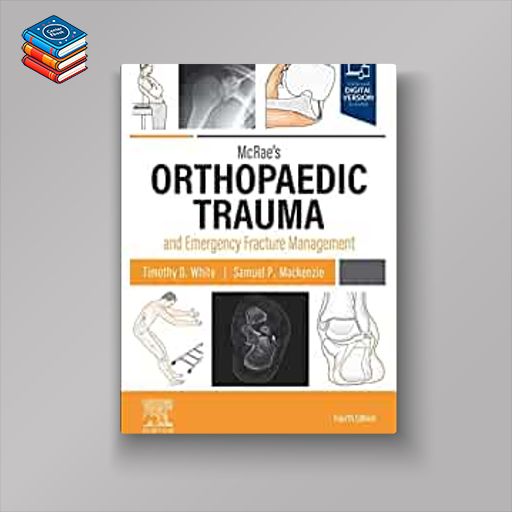 McRae’s Orthopaedic Trauma and Emergency Fracture Management