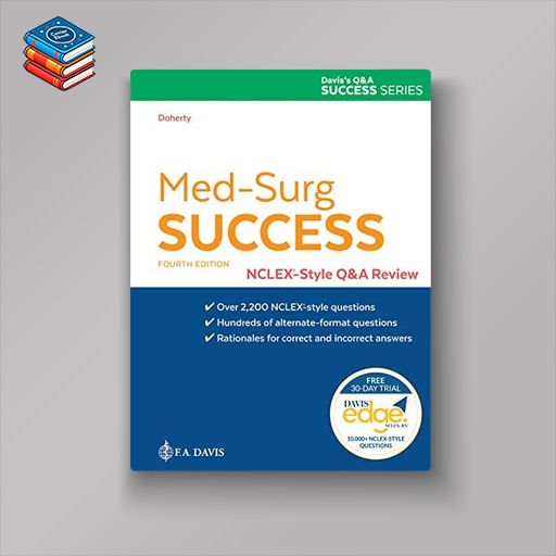 Med-Surg Success: NCLEX-Style Q&A Review